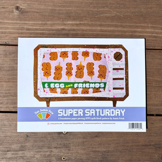 Super Saturday FPP Pattern (Printed Pad)