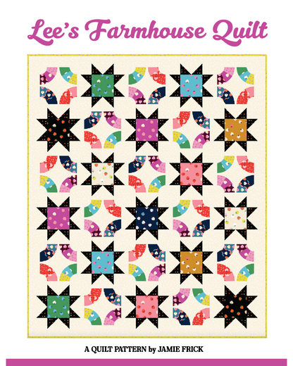 Quilt pattern cover for 'Lee's Farmhouse Quilt' by Jamie Frick with colorful star designs on a white background.